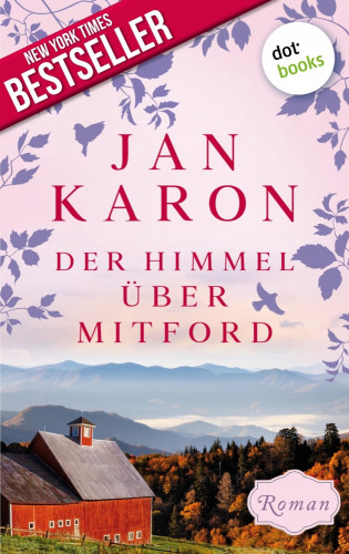 Jan Karon: Der Himmel über Mitford - Die Mitford-Saga: Band 2