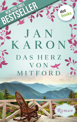Jan Karon: Das Herz von Mitford: Die Mitford-Saga - Band 5