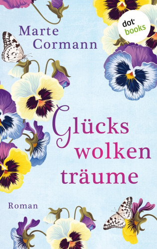 Marte Cormann: Glückswolkenträume