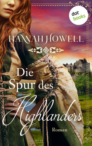 Hannah Howell: Die Spur des Highlanders
