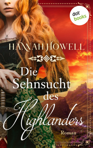 Hannah Howell: Die Sehnsucht des Highlanders