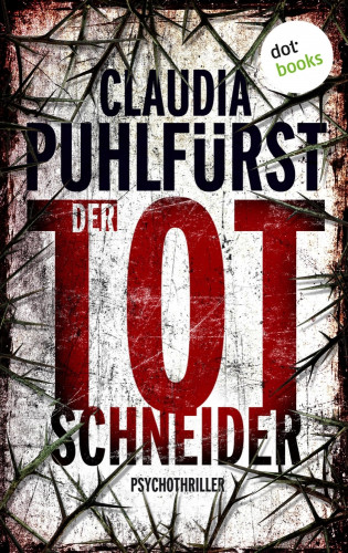 Claudia Puhlfürst: Der Totschneider