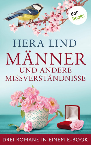 Hera Lind: Männer und andere Missverständnisse: Drei Romane in einem eBook
