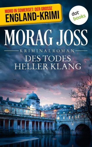 Morag Joss: Des Todes heller Klang: Ein Fall für Selkirk und Poole