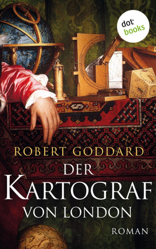 Robert Goddard: Der Kartograf von London