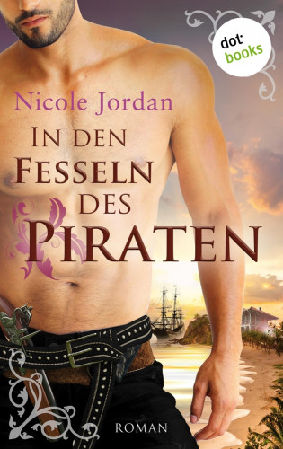 Nicole Jordan: In den Fesseln des Piraten