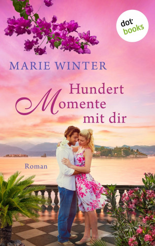 Marie Winter: Hundert Momente mit dir