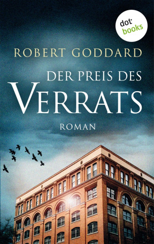 Robert Goddard: Der Preis des Verrats