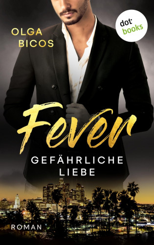 Olga Bicos: Fever - Gefährliche Liebe