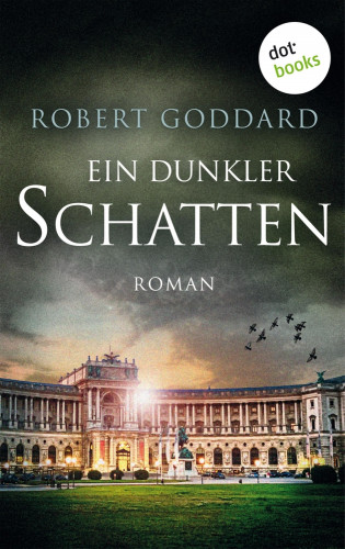 Robert Goddard: Ein dunkler Schatten