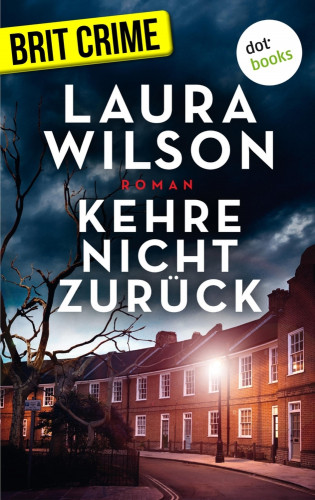 Laura Wilson: Kehre nicht zurück