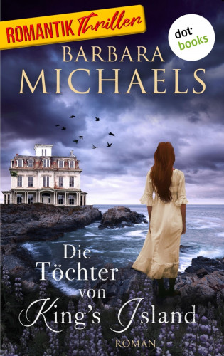 Barbara Michaels: Die Töchter von King's Island