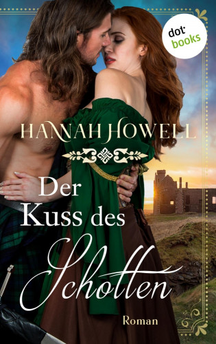 Hannah Howell: Der Kuss des Schotten