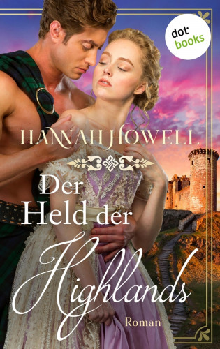 Hannah Howell: Der Held der Highlands - Highland Lovers: Dritter Roman