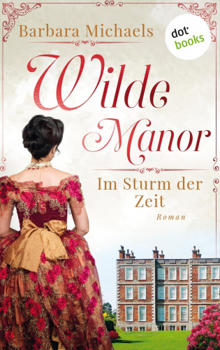 Barbara Michaels: Wilde Manor - Im Sturm der Zeit