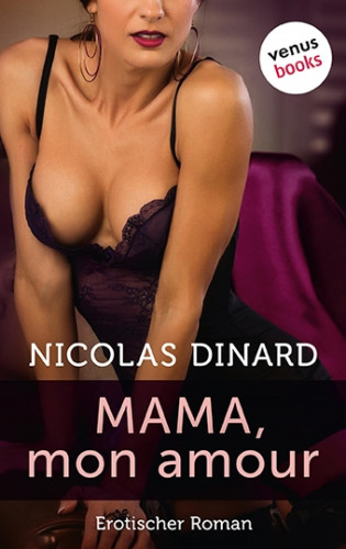 Nicolas Dinard: Mama, mon amour