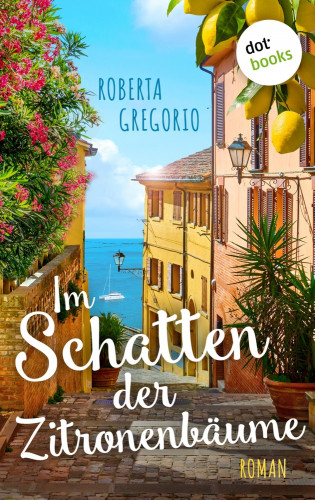 Roberta Gregorio: Im Schatten der Zitronenbäume