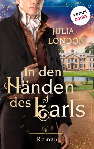 Julia London: In den Händen des Earls: Regency Kisses - Band 3