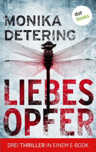Monika Detering: Liebesopfer