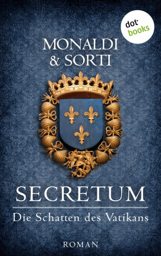 Rita Monaldi, Francesco Sorti: SECRETUM - Die Schatten des Vatikans
