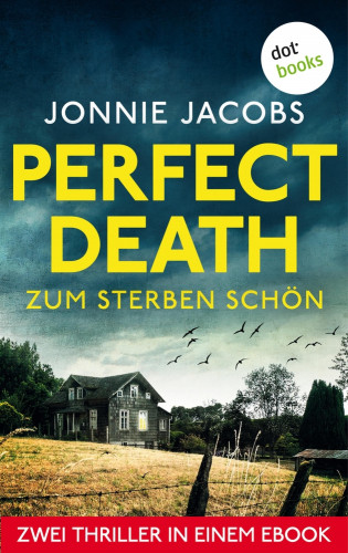 Jonnie Jacobs: Perfect Death - Zum Sterben schön