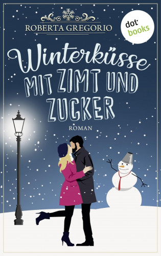 Roberta Gregorio: Winterküsse mit Zimt und Zucker