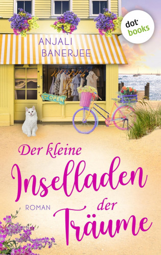 Anjali Banerjee: Der kleine Inselladen der Träume