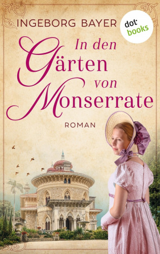 Ingeborg Bayer: In den Gärten von Monserrate
