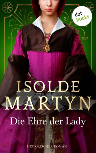 Isolde Martyn: Die Ehre der Lady