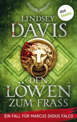 Lindsey Davis: Den Löwen zum Fraß
