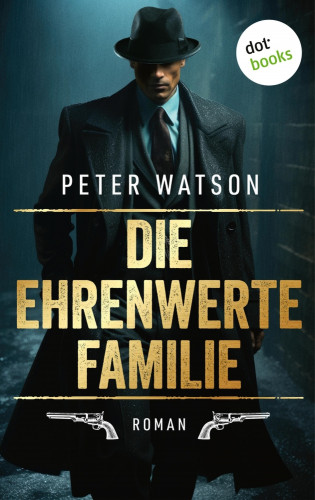 Peter Watson: Die ehrenwerte Familie