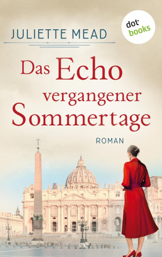 Juliette Mead: Das Echo vergangener Sommertage