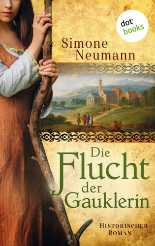 Simone Neumann: Die Flucht der Gauklerin