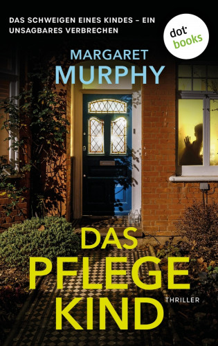 Margaret Murphy: Das Pflegekind