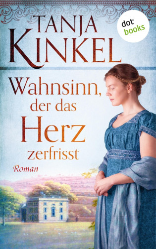Tanja Kinkel: Wahnsinn, der das Herz zerfrisst