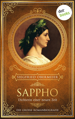 Siegfried Obermeier: Sappho, Dichterin einer neuen Zeit