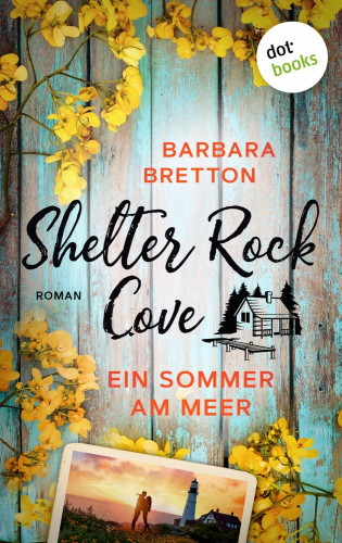 Barbara Bretton: Shelter Rock Cove – Ein Sommer am Meer