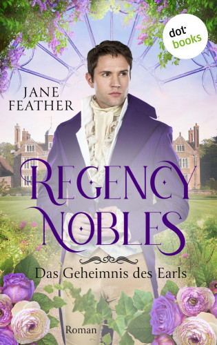 Jane Feather: Regency Nobles: Das Geheimnis des Earls - Band 1