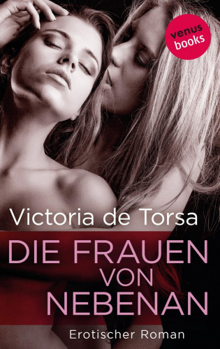 Victoria de Torsa: Die Frauen von nebenan