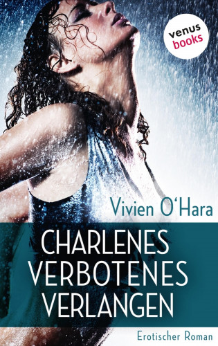 Vivien O'Hara: Charlenes verbotenes Verlangen