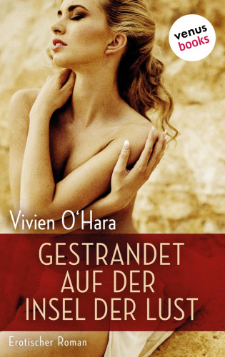 Vivien O'Hara: Gestrandet auf der Insel der Lust