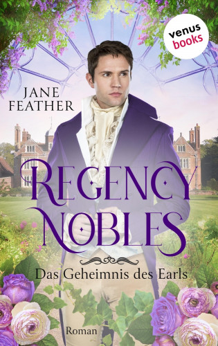 Jane Feather: Regency Nobles: Das Geheimnis des Earls - Band 1