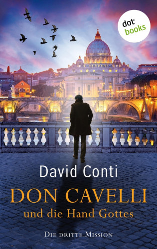 David Conti: Don Cavelli und die Hand Gottes – Die dritte Mission