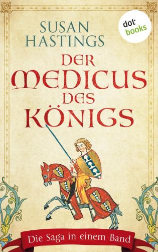 Susan Hastings: Der Medicus des Königs