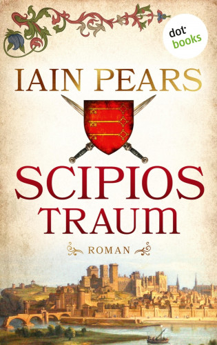Iain Pears: Scipios Traum