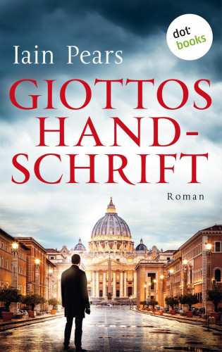 Iain Pears: Giottos Handschrift: Ein Fall für Argyll und di Stefano - Band 1