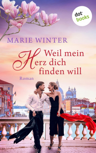 Marie Winter: Weil mein Herz dich finden will