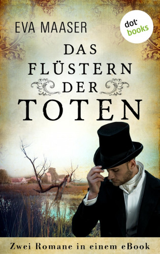 Eva Maaser: Das Flüstern der Toten: Zwei Romane in einem eBook