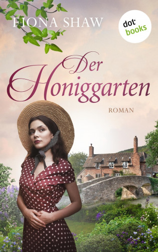 Fiona Shaw: Der Honiggarten