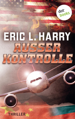 Eric L. Harry: Außer Kontrolle